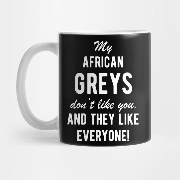 African Greys Funny Bird Quote Meme by BlueTodyArt